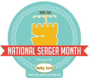 National Serger Month The Sewing Loft