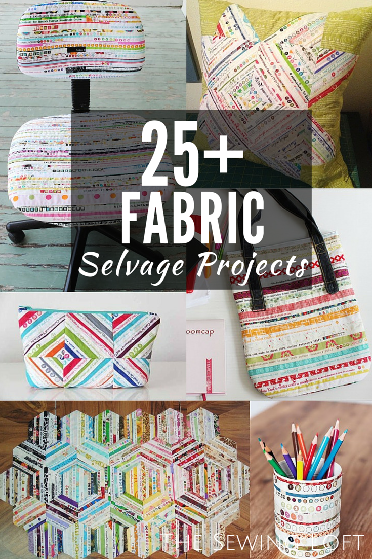 25 Things To Make With Fabric Selvage The Sewing Loft