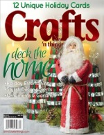 Designer Heather Valentine of The Sewing Loft is a featured artist in Crafts n Things Holiday 2013 issue.