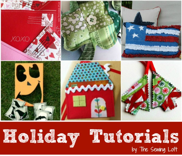 Round up of easy to make holiday projects by The Sewing Loft 