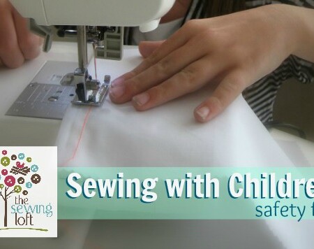 Sewing with Children Safety 1st | The Sewing Loft