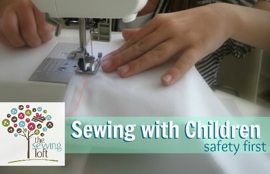 Sewing with Children Safety 1st | The Sewing Loft