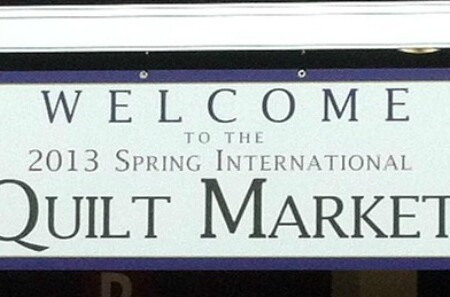 Welcome to Spring Quilt Market 2013
