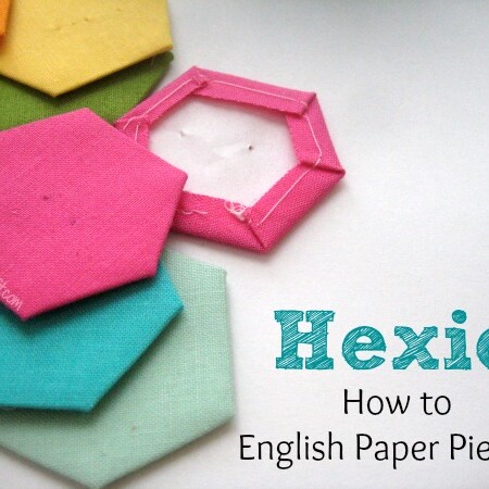 Learn about English Paper Piecing and Hexie How to on The Sewing Loft