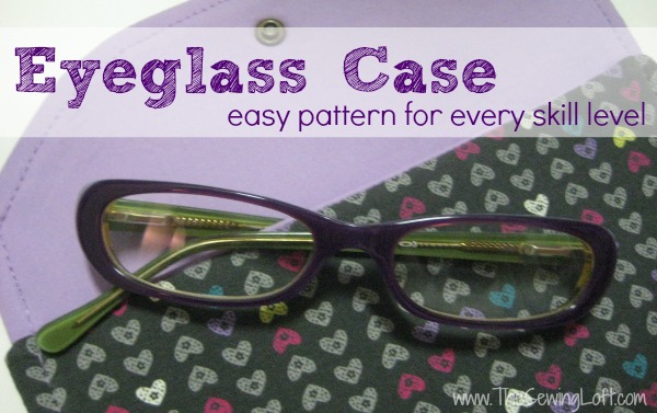 Easy Eyeglass Case Pattern on The Sewing Loft #sewing #freepattern