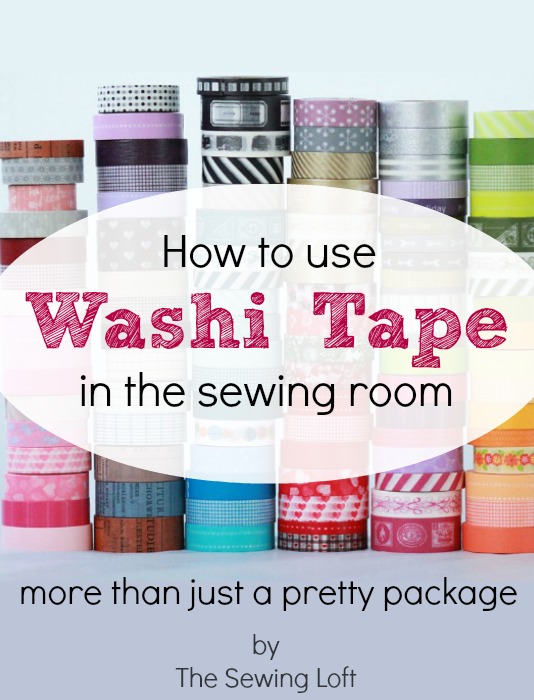 Learn how to use Washi Tape in the sewing room. It is more than just a pretty package. Easy sewing tip by The Sewing Loft #sewing #sewingtip