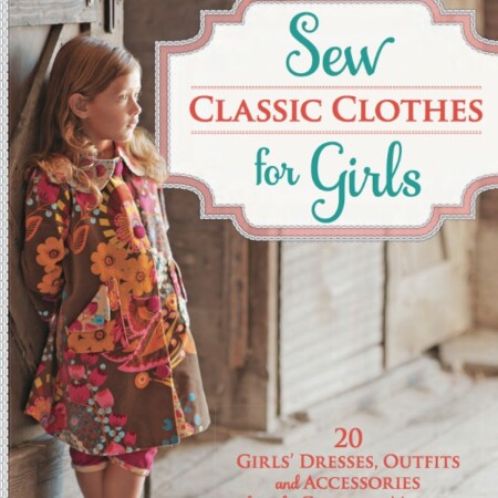 Sew Classic Clothes For Girls Cover