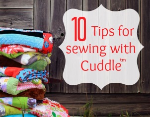 Top Sewing tips for working with Cuddle by The Sewing Loft #sewing #sewingtips