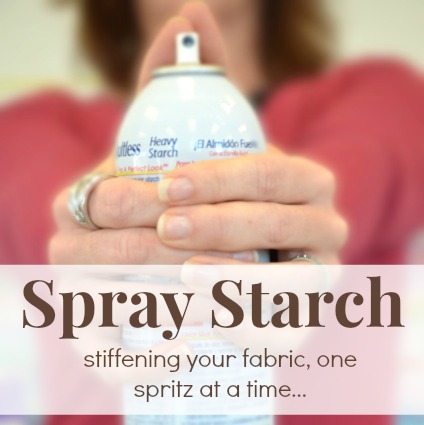 Do you use spray starch when you sew? The good the bad and the.....The Sewing Loft