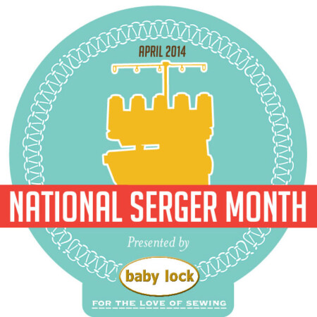 National Serger Month The Sewing Loft