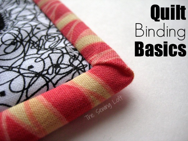 Quilt binding does not have to be stressful. Let's learn the basics at The Sewing Loft.