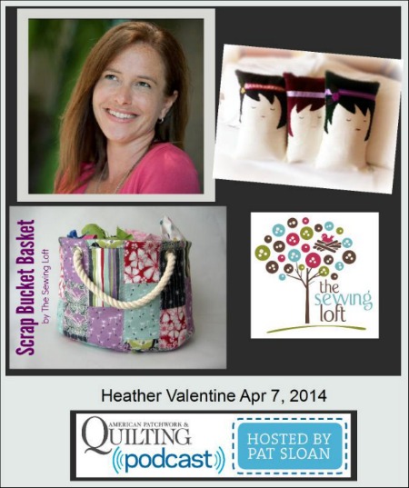 Quilting Podcast with Pat Sloan. American Patchwork and Quilting Radio