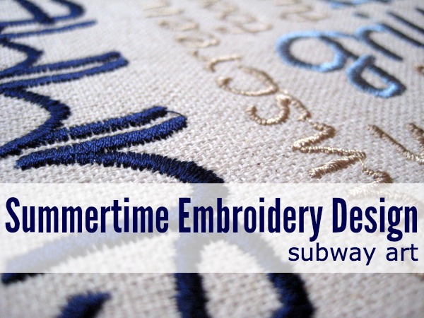 Add this summertime embroidery design to your project for a personalized look. The Sewing Loft