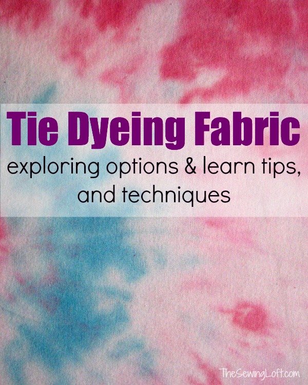 How to Tie Dye Fabric - tips & techniques - The Sewing Loft