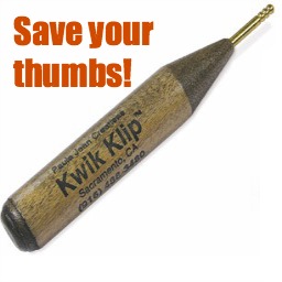 Save your thumbs and use a Kwik Klip