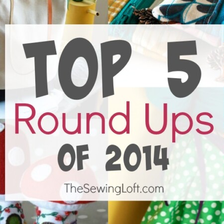 Top 5 Round Up Posts of 2014 on The Sewing Loft