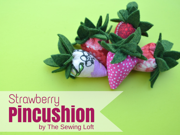 Clear out your scrap basket with this sweet strawberry pincushion. The Sewing Loft