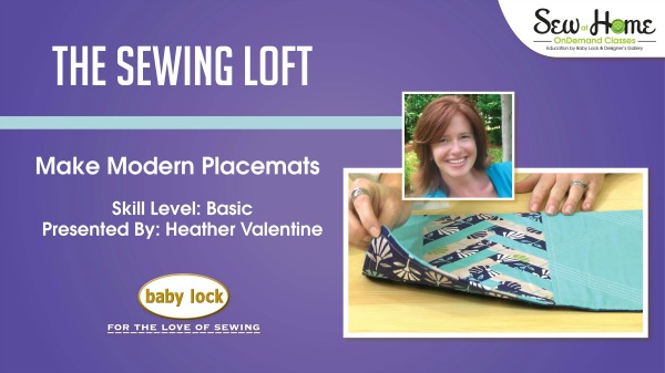 Learn how to make these modern placements with The Sewing Loft in this video class on Sew at Home.