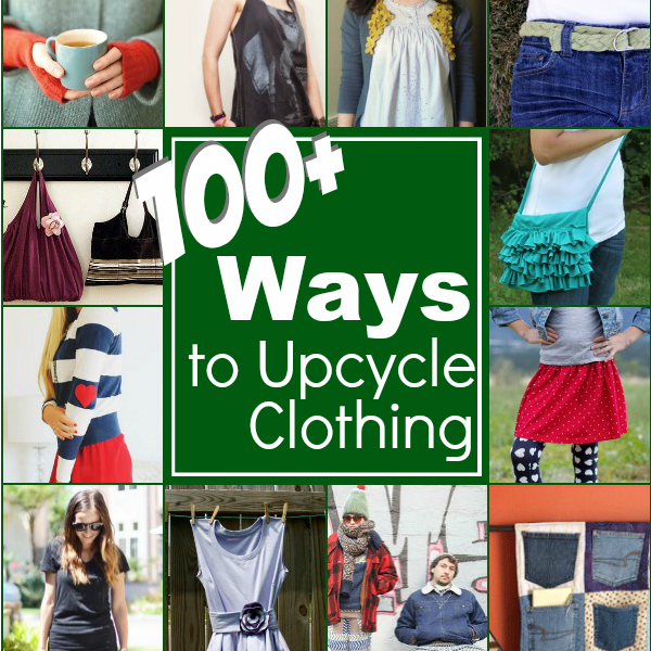 100 Ways to Upcycle your clothing - The Sewing Loft