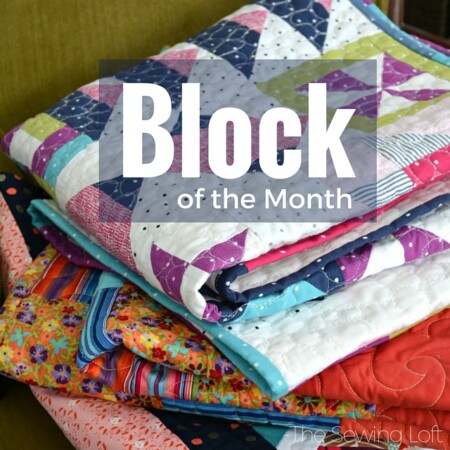 Increase your skill set with a block of the Month sewing series on The Sewing Loft.