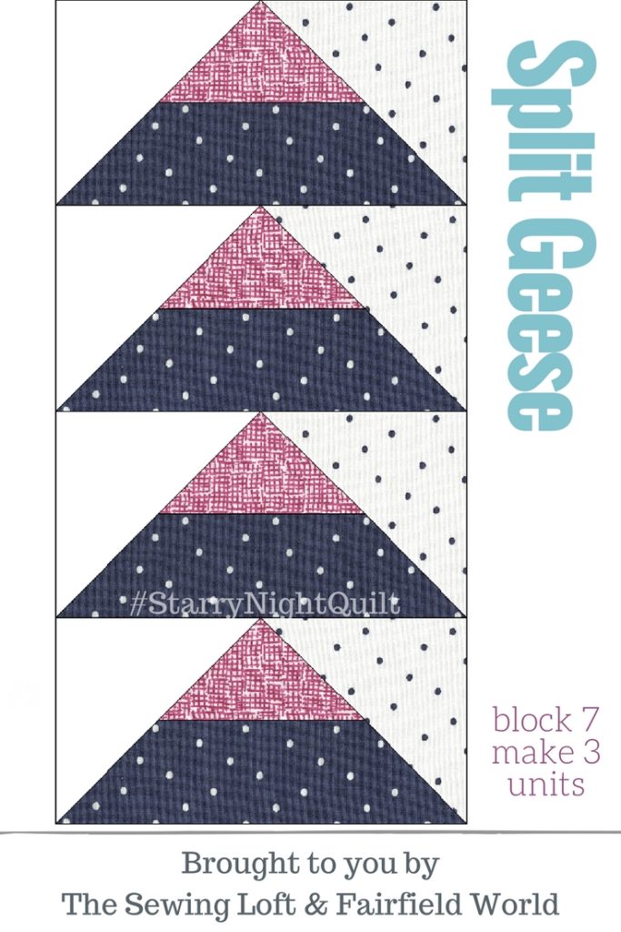 It's time for the next block in the Starry Night Quilt Sampler - Split Geese Block 7. Come join the fun and Increase your skill set with a block of the Month sewing series on The Sewing Loft. 