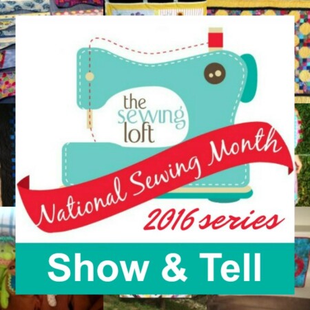 Have you visited the Show & Tell happening at The Sewing Loft yet? So many great projects & ideas for sewing my fabric stash. Plus so many fantastic prizes!