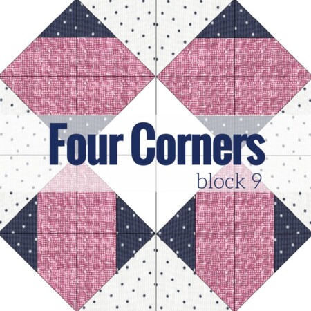 It's time for the next block in the Starry Night Quilt Sampler - Four Corners Quilt Block 9. Come join the fun and Increase your skill set with a block of the Month sewing series on The Sewing Loft.