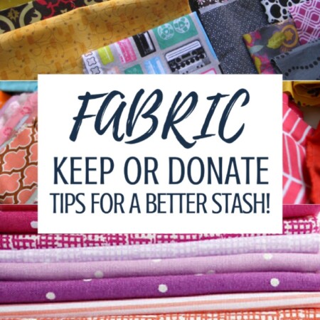 Keep your fabric pile in check with these tips for keeping and destashing. Trust me, your sewing space will thank you!