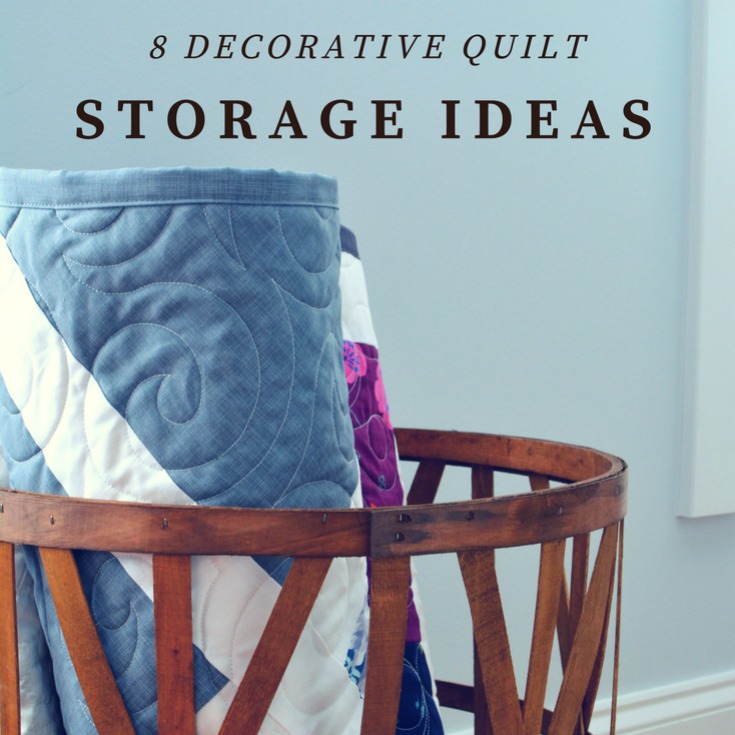 Don't hide your treasures away instead check out these cool quilt storage container ideas and use them to decorate your space.