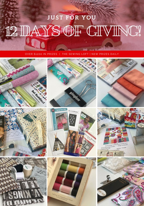 'Tis the season and it is better to give than recieve. So get ready because The Sewing Loft is about to start 12 Days of Giving. Over $1200 in prizes.