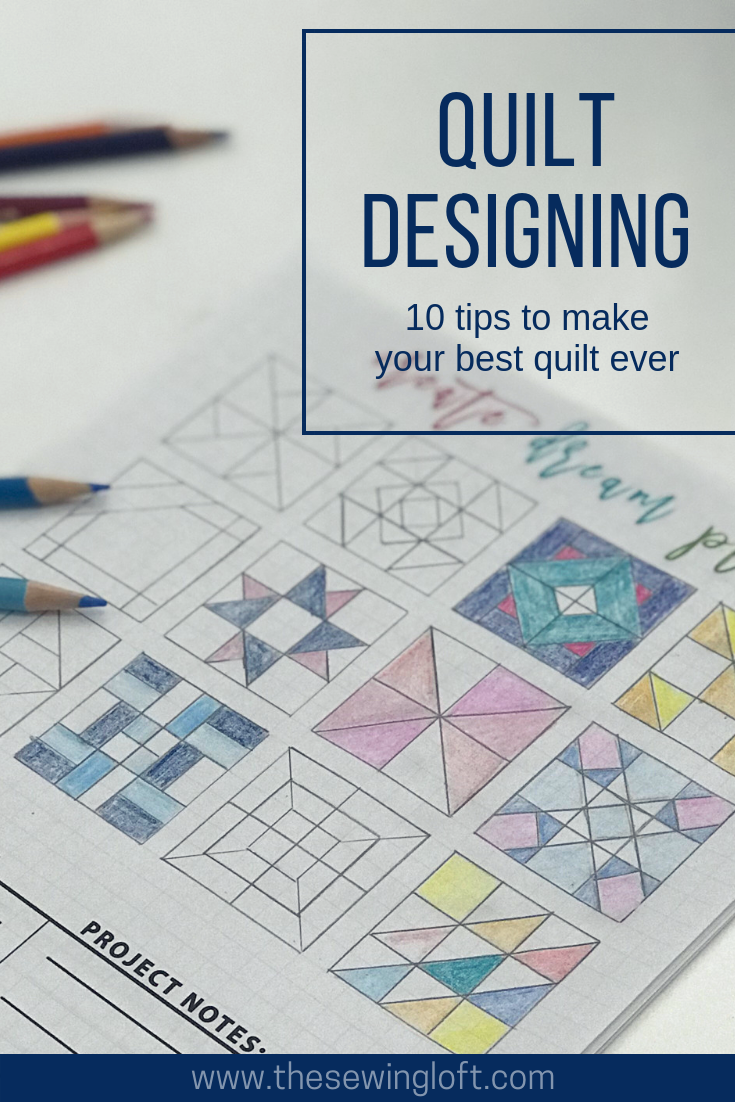 Here are 10 tips for designing quilts at home. From sketch to stitch, every detail is important and it is easier than you think.