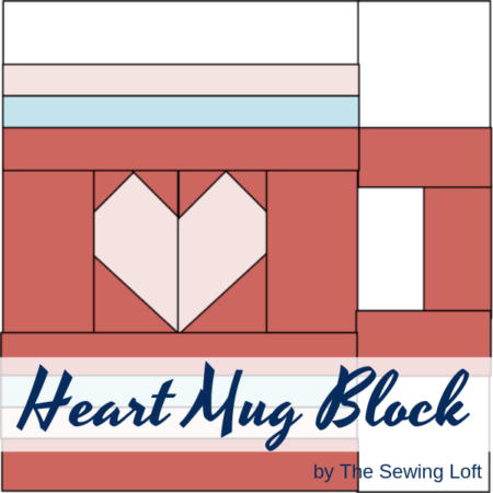 Heart Mug Quilt Block | The Sewing Loft