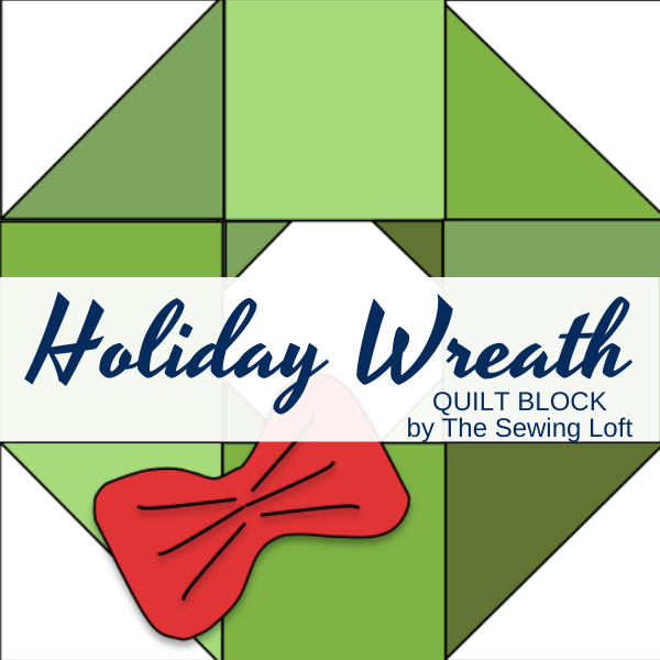 Holiday Wreath Quilt Block | The Sewing Loft