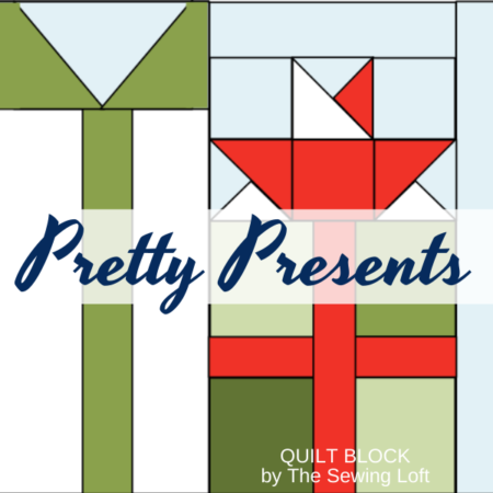 Perfect Presents Quilt Block Pattern | The Sewing Loft