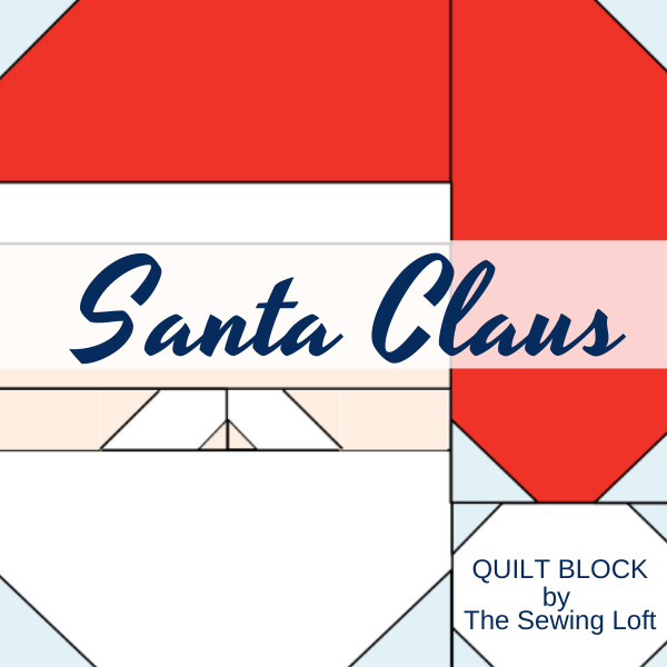 Keep the magic of the season alive with this easy to make Santa Claus quilt block. The patchwork construction make it perfect for all skill levels. The Sewing Loft