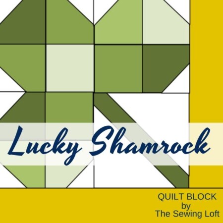 Lucky Shamrock Quilt Block | The Sewing Loft