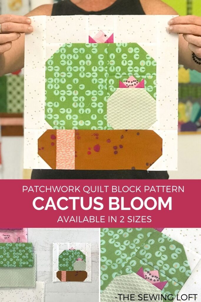 Inspired by nature, this Cactus Bloom quilt block is perfect for using fabric scraps. Quilt block is available in 2 easy to make sizes and requires NO special tools, templates or rulers. The Sewing Loft. 