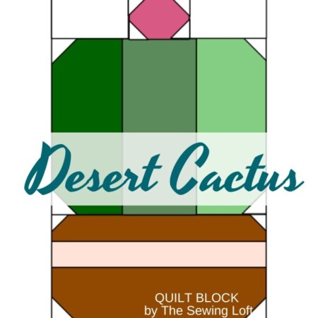 Create this colorful desert cactus quilt block with a few fabric scraps. Quilt block is available in 2 easy to make sizes and requires NO special tools, templates or rulers. The Sewing Loft.