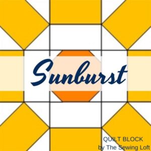 Sunburst Quilt Block Pattern | The Sewing Loft