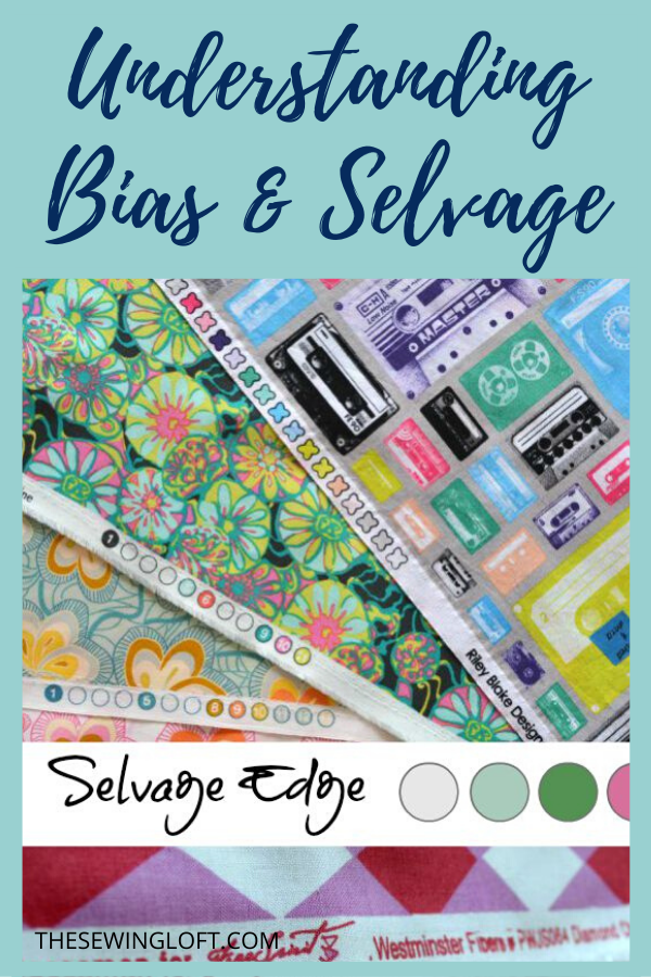 Understanding Bias & Selvage Sewing Terms