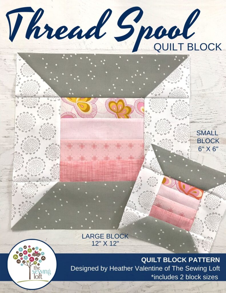 The thread spool quilt block is an easy to make, patchwork quilt block that is perfect for using smaller pieces of fabric scraps. Comes in 2 finished sizes. 
