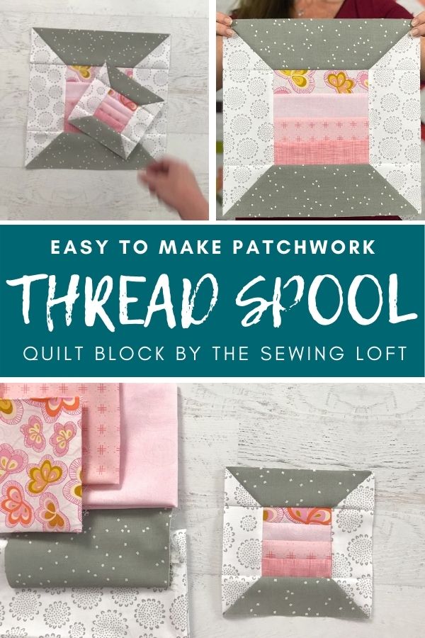 The thread spool quilt block is an easy to make, patchwork quilt block that is perfect for using smaller pieces of fabric scraps. Comes in 2 finished sizes. #newquilter #quiltblock
