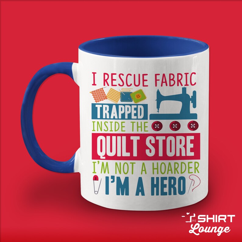 I love to reach for novelty gifts for the special folks in my life and these coffee mugs for quilters from The Sewing Loft is perfect!