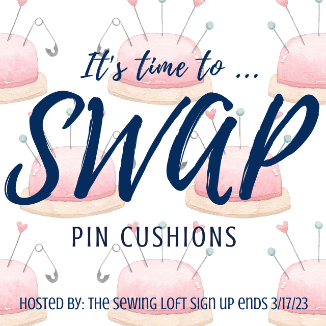 Meet a new friend and exchange a fun pincushion in the current SWAP with The Sewing Loft. Sign ups are happening now.