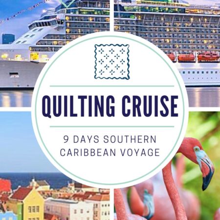 Join Heather Valentine from The Sewing Loft on a Quilting Adventure at sea. During the 9 day adventure you will stitch together a quilt top while floating along the seas.