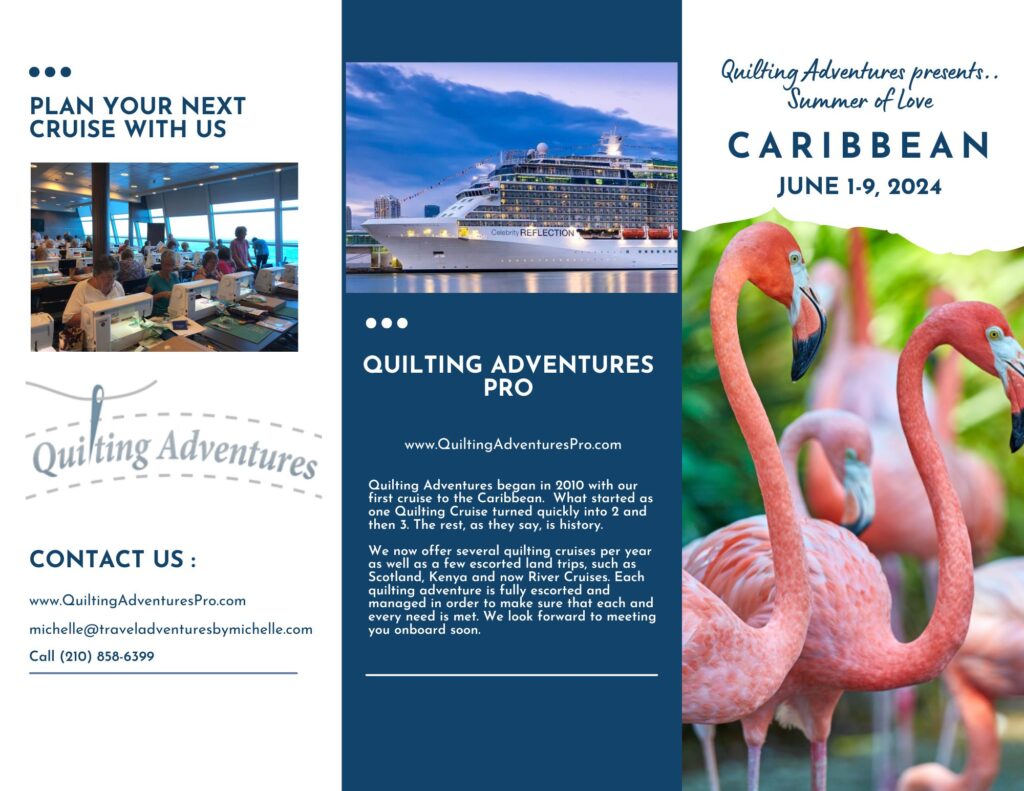 Join me for a 9 day Southern Caribbean Quilting Cruise At Sea aboard the Celebrity Reflection.