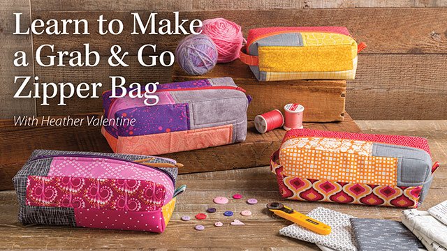 Grab and Go zipper bag vide class with Heather Valentine