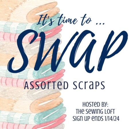 Meet a new Quilty friend and exchange a bag of assorted fabrics. Sign ups are happening now. The Sewing Loft