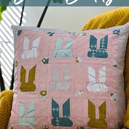Download the free bunny block and stitch up this Sweet Bunny pillow cover from The Sewing Loft with step by step video instructions.