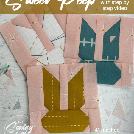 Download this free Sweet Peep Bunny block from The Sewing Loft with step by Step video instructions.